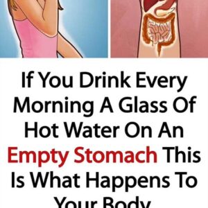 If You Drink Every Morning A Glass Of Hot Water On An Empty Stomach This Is What Happens To Your Body.